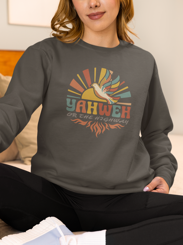 Yahweh or the Highway - Comfort Colors® Crewneck Sweatshirt